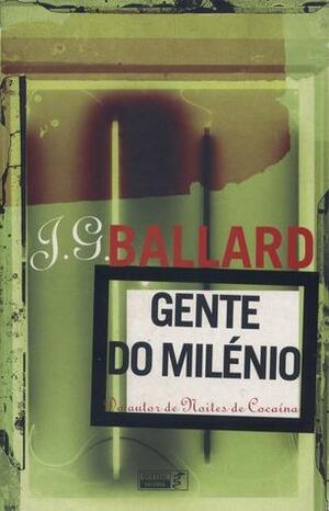 Gente do Milénio by J.G. Ballard