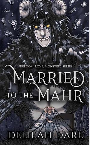 Married To The Mahr  by Delilah Dare