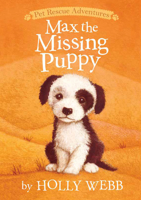 Max the Missing Puppy by Holly Webb