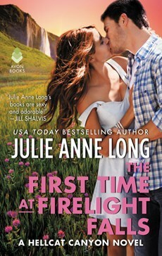 The First Time at Firelight Falls by Julie Anne Long