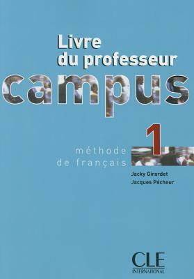 Campus 1 Teacher's Guide by Girardet