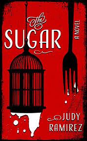 The Sugar by Judy Ramirez