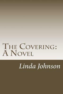 The Covering by Linda Johnson