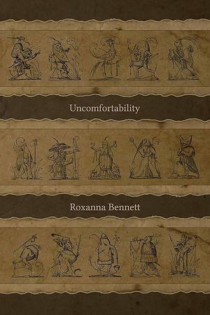 Uncomfortability by Roxanna Bennett