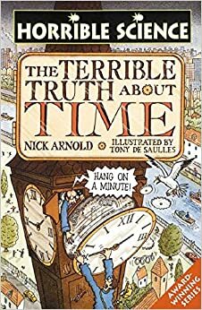 The Terrible Truth About Time by Nick Arnold