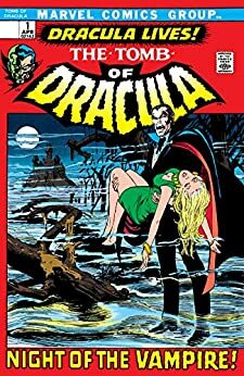 Tomb of Dracula (1972-1979) #1 by Gerry Conway, Marv Wolfman, Gardner F. Fox, Archie Goodwin