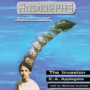 The Invasion by K.A. Applegate