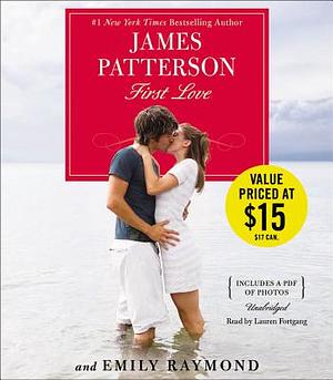 First Love by James Patterson, Emily Raymond