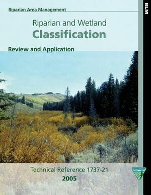 Riparian and Wetland Classification Review and Application by Bureau of Land Management