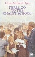 Three Go to the Chalet School by Elinor M. Brent-Dyer