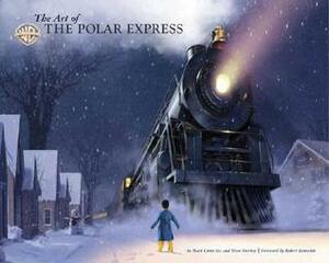 The Art of The Polar Express by Mark Cotta Vaz, Robert Zemeckis, Steve Starkey