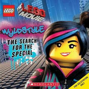 The LEGO Movie: Wyldstyle: The Search for the Special by Anna Holmes