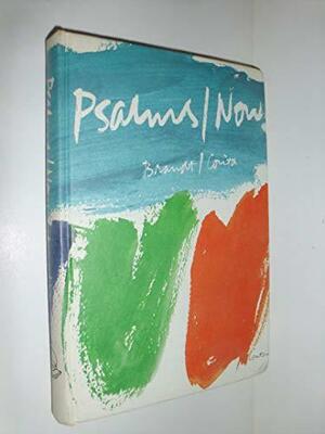 Psalms/Now by Leslie F. Brandt