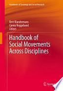 Handbook of Social Movements Across Disciplines by Bert Klandermans, Conny Roggeband