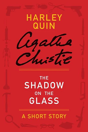 The Shadow on the Glass by Agatha Christie