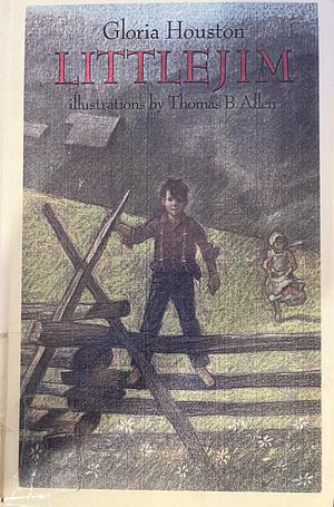 Littlejim by Gloria Houston, Thomas B. Allen