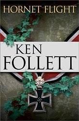 Hornet Flight by Ken Follett