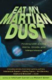 Eat My Martian Dust: Finding God Among Aliens, Droids, and Mega Moons by Robert Elmer