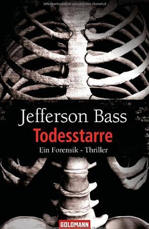 Todesstarre by Jefferson Bass, Elvira Willems