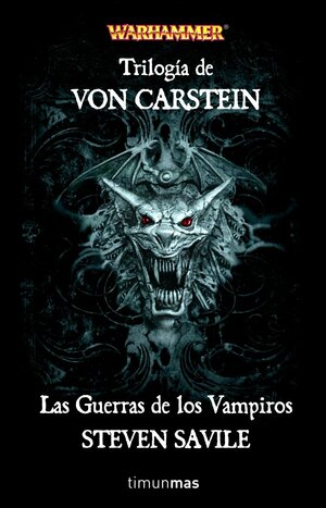 Trilogía de Von Carstein. Las Guerras de los Vampiros by Steven Savile