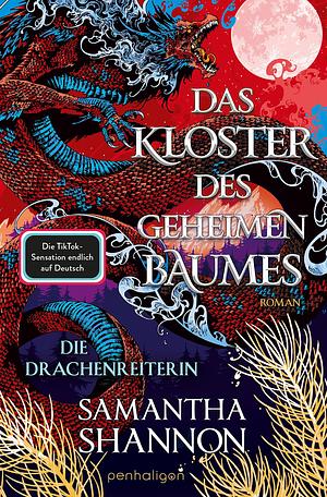 Das Kloster des geheimen Baumes - Die Drachenreiterin by Samantha Shannon