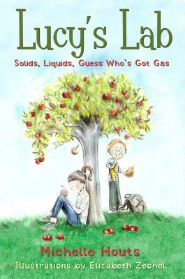 Solids, Liquids, Guess Who's Got Gas? by Michelle Houts