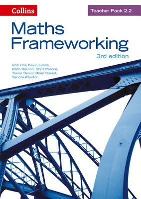 Maths Frameworking -- Teacher Pack 2.2 [Third Edition] by Kevin Evans, Rob Ellis, Keith Gordon