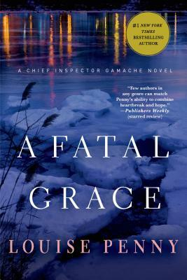 A Fatal Grace by Louise Penny