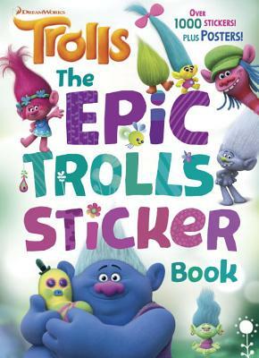 The Epic Trolls Sticker Book (DreamWorks Trolls) by Rachel Chlebowski