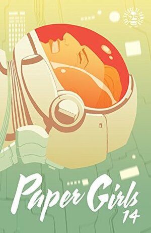 Paper Girls #14 by Matt Wilson, Cliff Chiang, Brian K. Vaughan