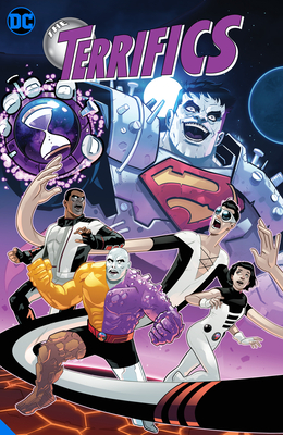 The Terrifics Vol. 4: The Tomorrow War by Gene Luen Yang