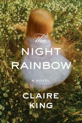 The Night Rainbow by Claire King