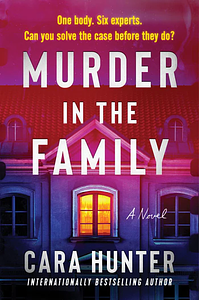 Murder in the Family by Cara Hunter