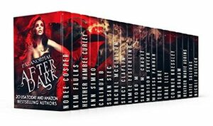 Paranormal After Dark: 20 Paranormal Tales of Demons, Shifters, Werewolves, Vampires, Fae, Witches, Magics, Ghosts and More by Kim Faulks, Marissa Farrar, Kyoko M, M.R. Graham, Heather Marie Adkins, Calinda B., Rebecca Hamilton, Nicole Zoltack, Madison Sevier, Ann Simko, Aimee Easterling, Eden Ashe, Heather Hambel Curley, Stacy Claflin, Grae Lily, Katie Salidas, Rachel McClellan, Susan Stec, Sarah M. Cradit, Noree Cosper, Conner Kressley