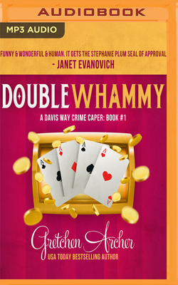 Double Whammy by Gretchen Archer