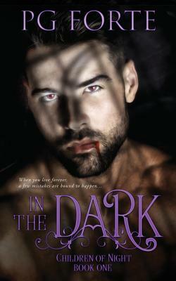 In the Dark by Pg Forte