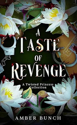 A Taste of Revenge by Amber Bunch