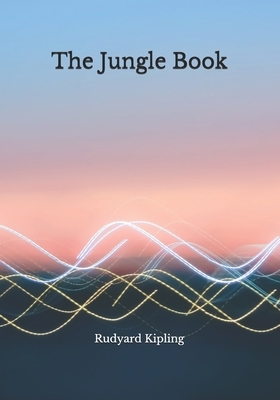 The Jungle Book by Rudyard Kipling