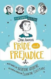 Jane Austen's Pride and Prejudice by Katherine Woodfine, Jane Austen