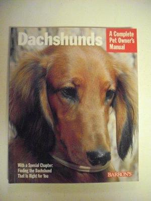 Dachshunds: Everything about Purchase, Care, Nutrition, and Behavior by Chris C. Pinney