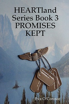 Heartland Series Book 3: Promises Kept by Eva O'Connor