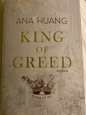 King of Greed by Ana Huang