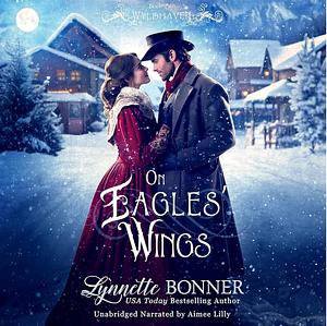 On Eagles' Wings by Lynnette Bonner