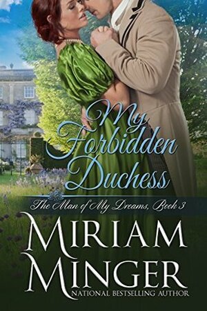 My Forbidden Duchess by Miriam Minger