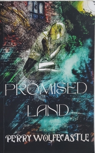 Promised Land by Perry Wolfecastle