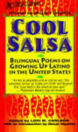 Cool Salsa: Bilingual Poems on Growing Up Latino in the United States by Lori Marie Carlson