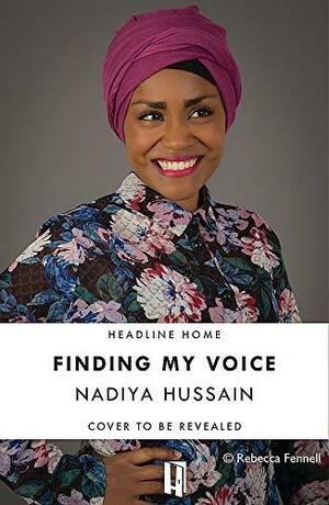 Finding My Voice by Nadiya Hussain