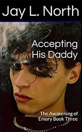 Accepting His Daddy by Jay L. North