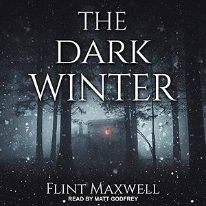 The Dark Winter by Flint Maxwell