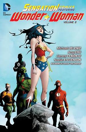 Sensation Comics Featuring Wonder Woman, Volume 2 by Michael Jelenic, Michael Jelenic, Adam P. Knave, Alex de Campi